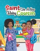 Saint Gets a New Baby Cousin
