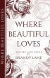 Where Beautiful Loves - Bild 1