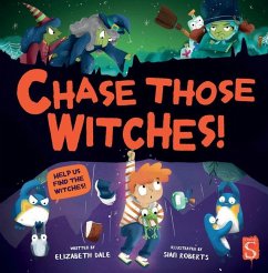 Chase Those Witches! - Dale, Elizabeth