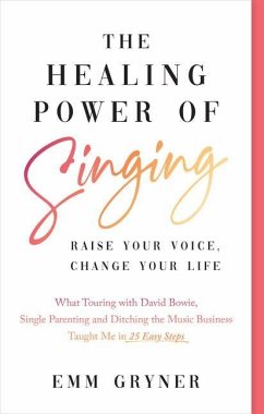 The Healing Power of Singing - Gryner, Emm