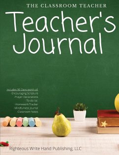 The Classroom Teacher - Righteous Write Hand Publishing, Llc