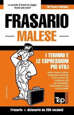 Frasario - Malese - I termini e le espressioni più utili: Frasario e dizionario da 250 vocaboli - Taranov, Andrey