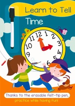 Learn to Tell Time: A Full-Color Activity Workbook That Makes Practice Fun - Smunket, Isadora