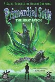 Primordial Soup: The First Batch