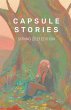 Capsule Stories Spring 2021 Edition - Bild 1