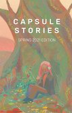 Capsule Stories Spring 2021 Edition