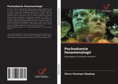 Pochodzenie fenomenologii - Gwompo Djopkap, Steve