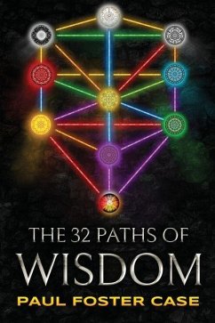Thirty-two Paths of Wisdom - Coleman, Wade; Case, Paul Foster