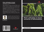 Plant cultivation in forest nurseries & Reforestation