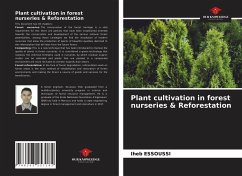 Plant cultivation in forest nurseries & Reforestation - Essoussi, Iheb