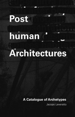 Posthuman Architecture - Leveratto, Jacopo