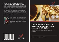 Obserwacje w muzyce Ornette'a Colemansa w latach 1957-1963 - Farmakalidis, Andreas