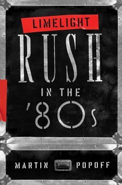 Limelight: Rush In The '80s - Popoff, Martin