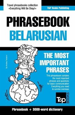 Phrasebook - Belarusian - The most important phrases: Phrasebook and 3000-word dictionary - Taranov, Andrey