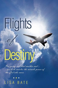 Flights of Destiny - Bate, Lisa