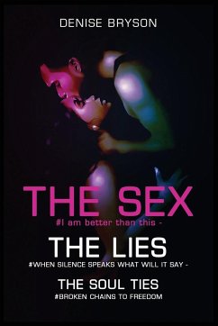 The Sex The Lies The Soul Ties - Bryson, Denise