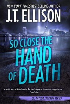 So Close the Hand of Death - Ellison, J. T.