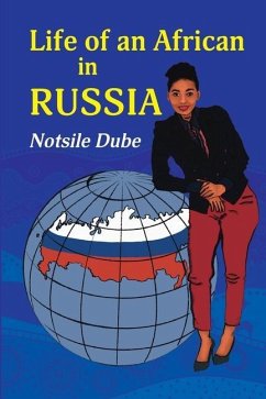 Life of an African in Russia: 'A long letter to my grandmother' - Dube, Notsile L.