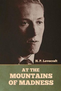 At the Mountains of Madness - Lovecraft, H. P.