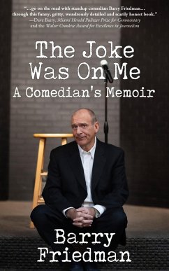 The Joke Was On Me (eBook, ePUB) - Friedman, Barry