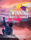 The Winning Mindset Formula (eBook, ePUB) The Winning Mindset Formula (eBook, ePUB)