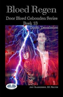 Bloed Regen: Door Bloed Gebonden Serie Boek 13 - Amy Blankenship