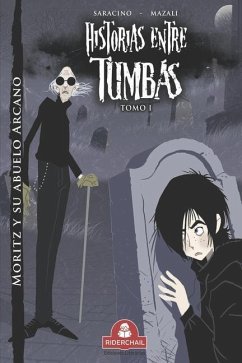 HISTORIAS ENTRE TUMBAS tomo I - Saracino, Luciano