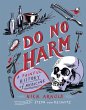 Do No Harm - A Painful History of... - Bild 1