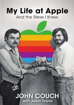 My Life at Apple: And the Steve I Knew - Couch, John