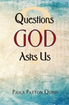 Questions God Asks Us - Quinn, Paula Patton