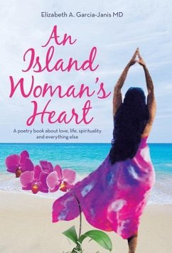 An Island Woman's Heart - Garcia-Janis MD, Elizabeth A.