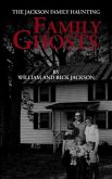 Family Ghosts: The Jackson Family Haunting
