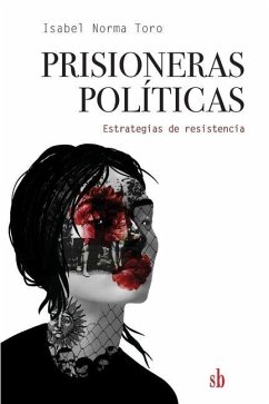 Prisioneras políticas - Toro, Isabel Norma