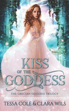 Kiss of the Goddess - Wils, Clara; Cole, Tessa