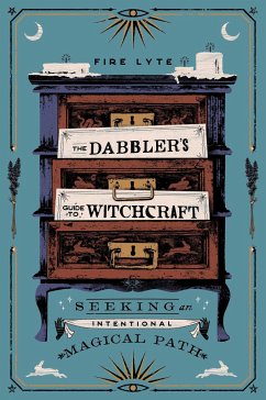 The Dabbler's Guide to Witchcraft - Lyte, Fire