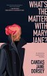 What's the Matter with Mary Jane? - Bild 1