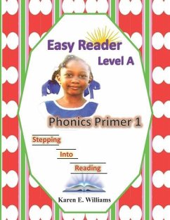 Easy Reader Level A - Phonics Primer 1 - Williams, Karen