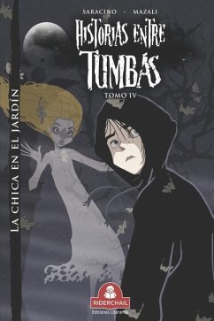 HISTORIAS ENTRE TUMBAS tomo IV - Saracino, Luciano