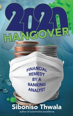 2020 Hangover: Financial Remedy by A Banking Analyst - Thwala, Siboniso