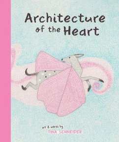 Architecture of the Heart - Schneider, Tina