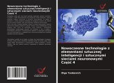 Nowoczesne technologie z elementami sztucznej inteligencji i sztucznymi sieciami neuronowymi Cz¿¿¿ 4