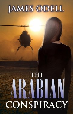 The Arabian Conspiracy - Odell, James