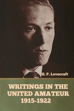 Writings in the United Amateur, 1915-1922 - Lovecraft, H. P.
