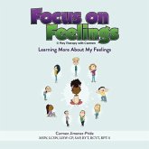 Focus on Feelings(R): Learning More About My Feelings