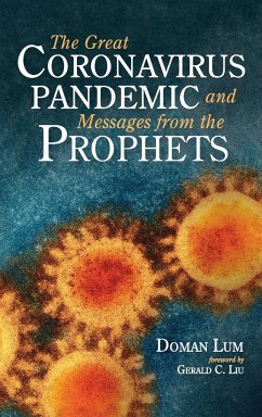 The Great Coronavirus Pandemic and Messages from the Prophets - Lum, Doman