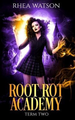 Root Rot Academy: Term 2 - Watson, Rhea