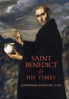 Saint Benedict and His Times - Schuster, Ildephonse