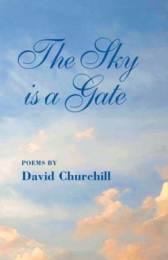 The Sky Is a Gate - Churchill, David B