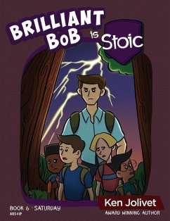 Brilliant Bob is Stoic - Jolivet, Kenneth T
