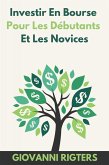 Investir En Bourse Pour Les Débutants Et Les Novices (eBook, ePUB)